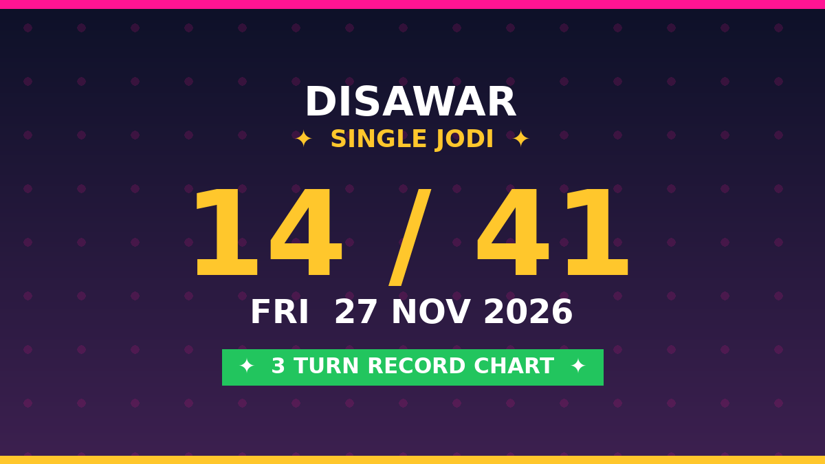 DISAWAR 14 Jodi Trick — 3 Turn Matka Chart Scheme by Rohit